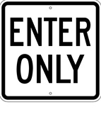 Enter Only sign
