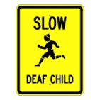 Slow Deaf Child sign