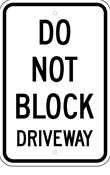 Do Not Block Driveway sign