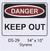 Danger Keep Out styrene sign