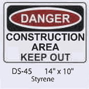 Danger Construction Area styrene sign