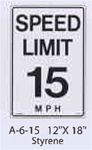 Speed Limit 15 styrene sign