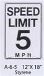 Speed Limit 5 styrene sign