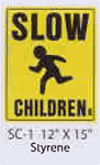 Slow Children styrene sign