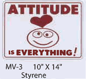 Attitude is Everything styrene sign