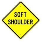 Soft Shoulder Warning sign
